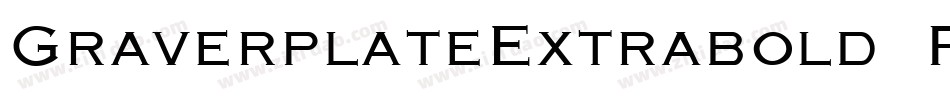 GraverplateExtrabold Regular字体转换